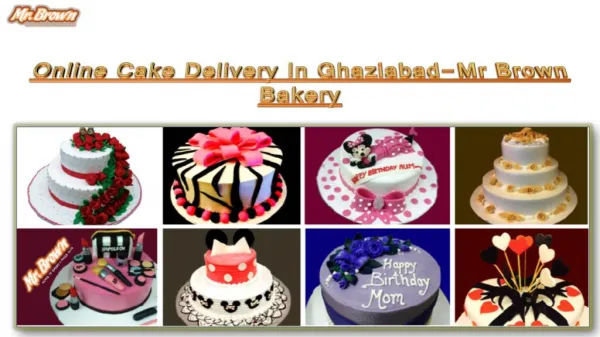 Online Cake Delivery In Noida,Gaziabad-Mr Brown Bakery