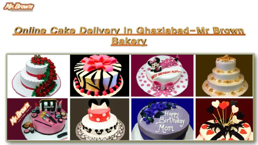 online cake delivery in ghaziabad mr brown bakery
