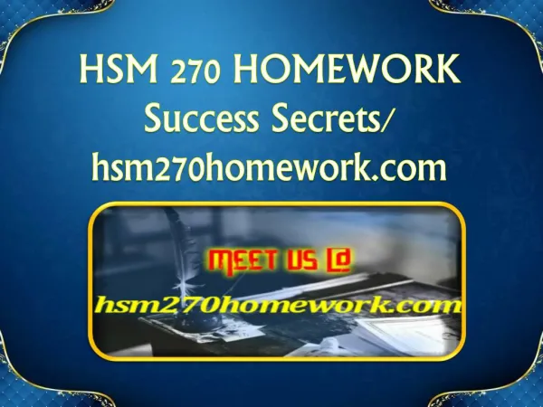 HSM 270 HOMEWORK Success Secrets/ hsm270homework.com