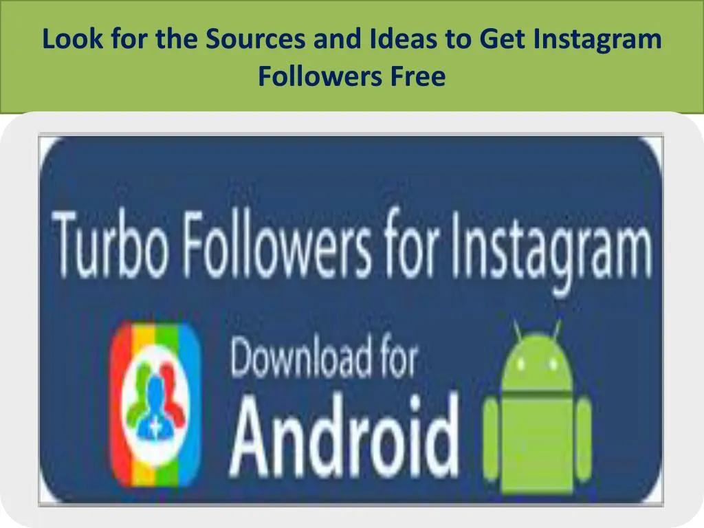 look for the sources and ideas to get instagram followers free