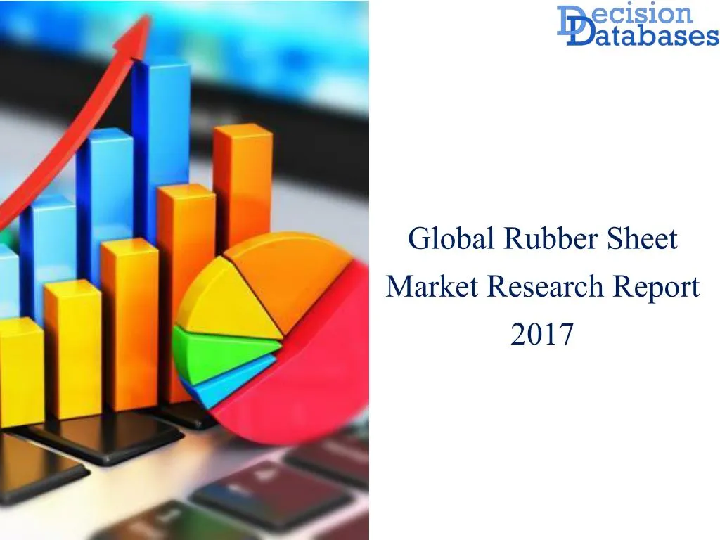 global rubber sheet market research report 2017