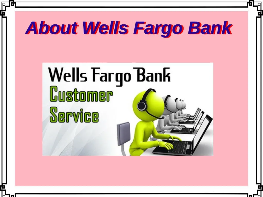 about wells fargo bank about wells fargo bank
