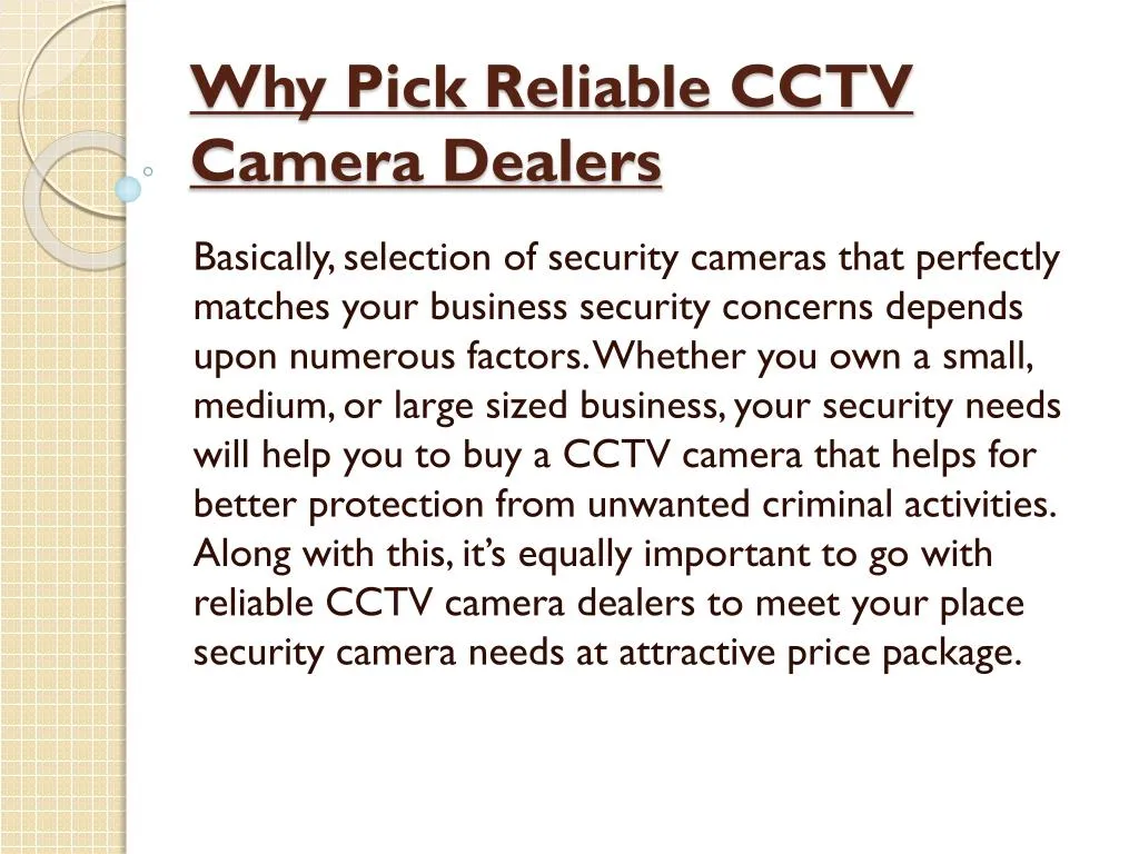 why pick reliable cctv camera dealers