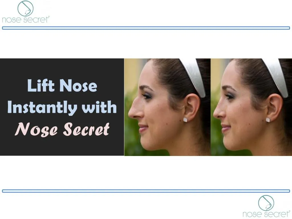 lift nose instantly with nose secret