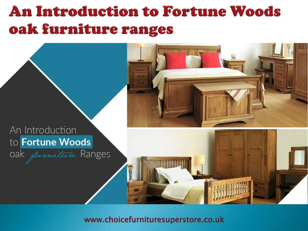 an introduction to fortune woods oak furniture ranges