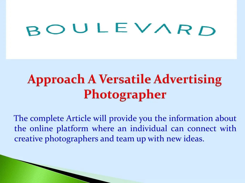approach a versatile advertising photographer