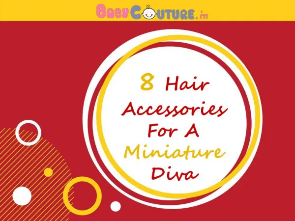 8 Hair Accessories For A Miniature Diva