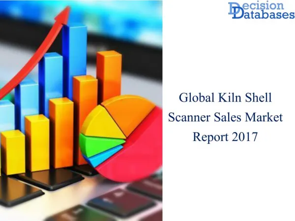 Global Kiln Shell Scanner Sales Market Analysis By Applications and Types