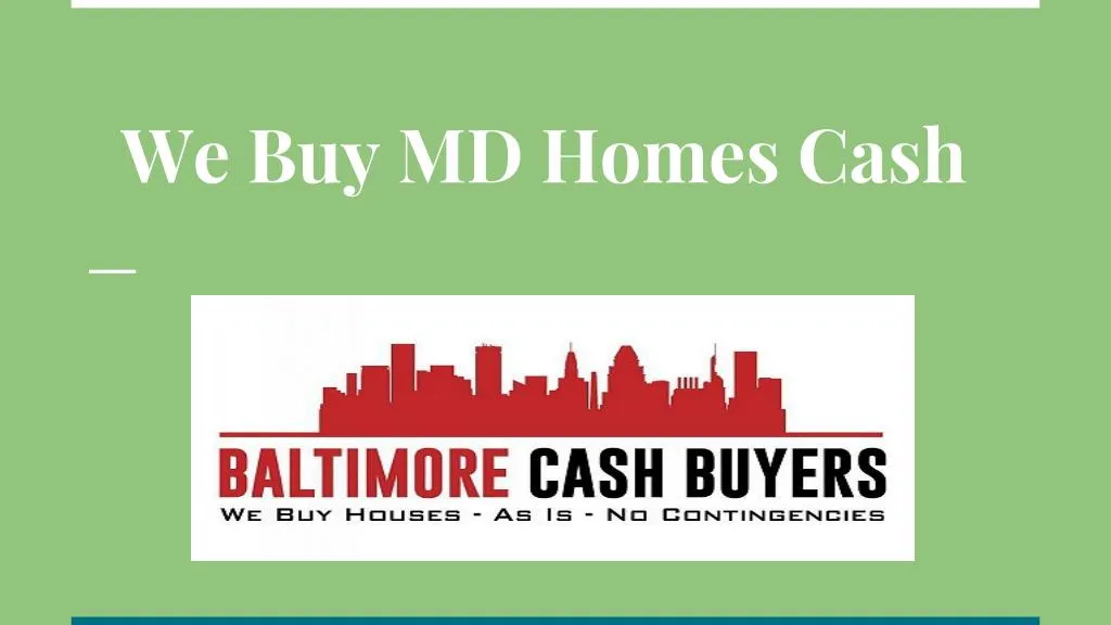 we buy md homes cash