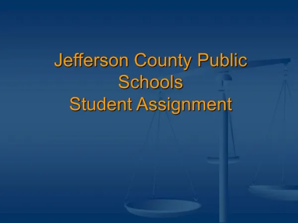 Jefferson County Public Schools Student Assignment