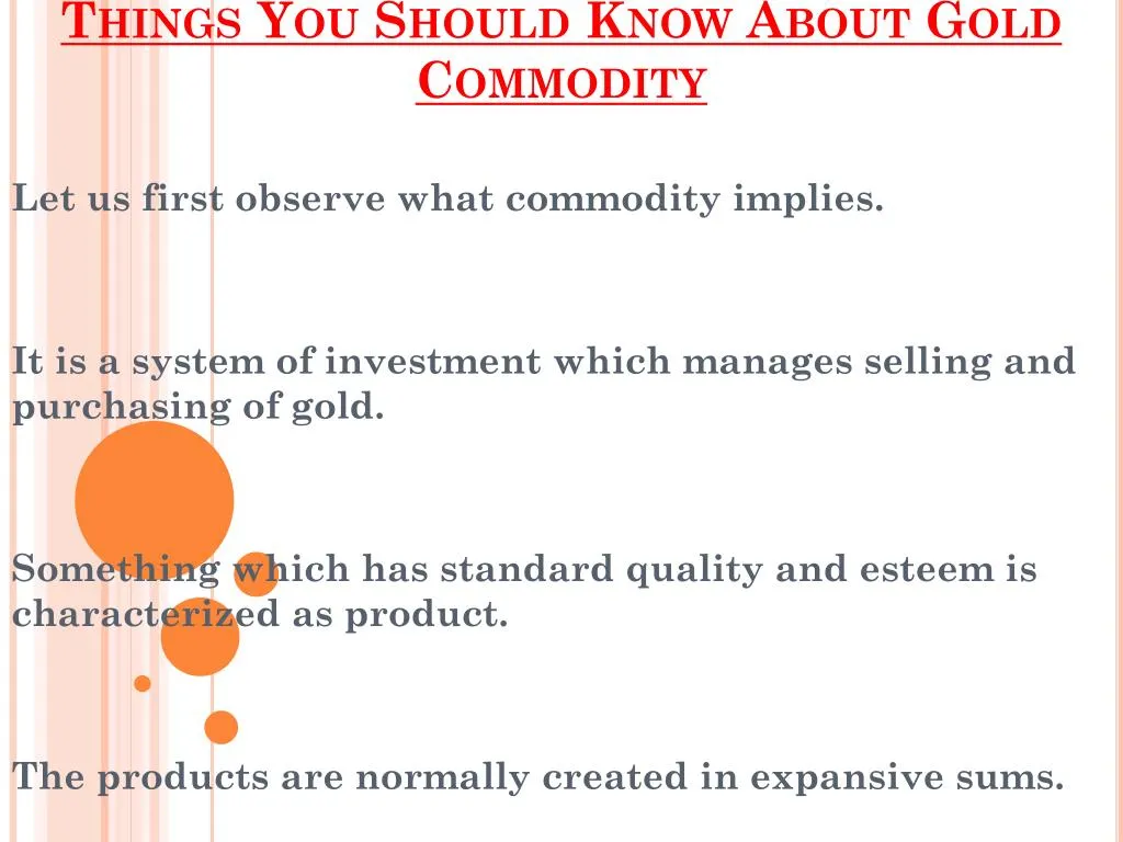 things you should know about gold commodity
