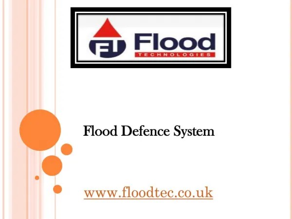 Flood Defence System - www.floodtec.co.uk