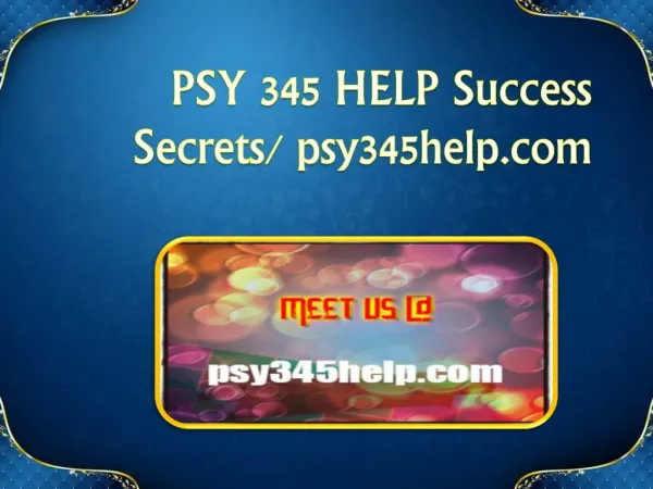 PSY 345 HELP Success Secrets/ psy345help.com