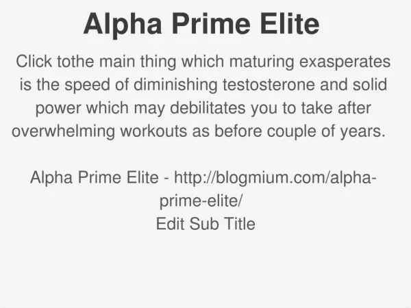 http://blogmium.com/alpha-prime-elite/