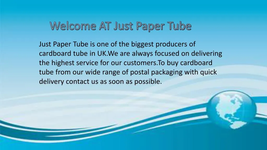 welcome at just paper tube