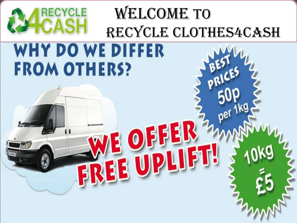 welcome to recycle clothes4cash