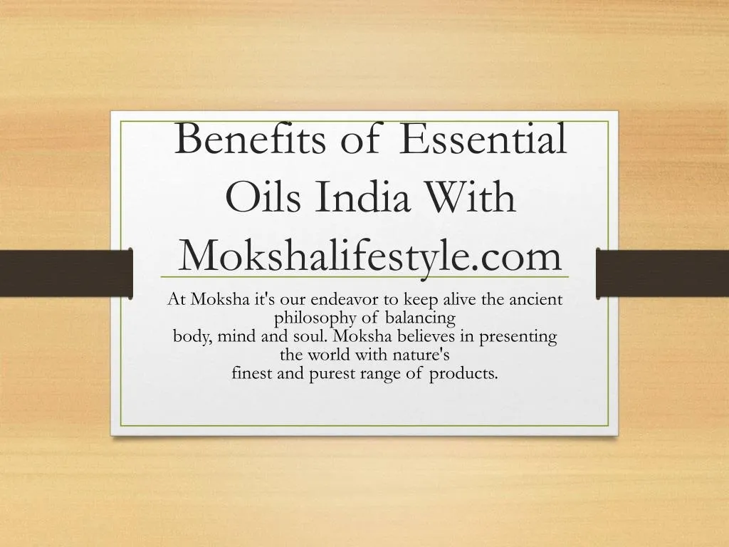 benefits of essential oils india with mokshalifestyle com