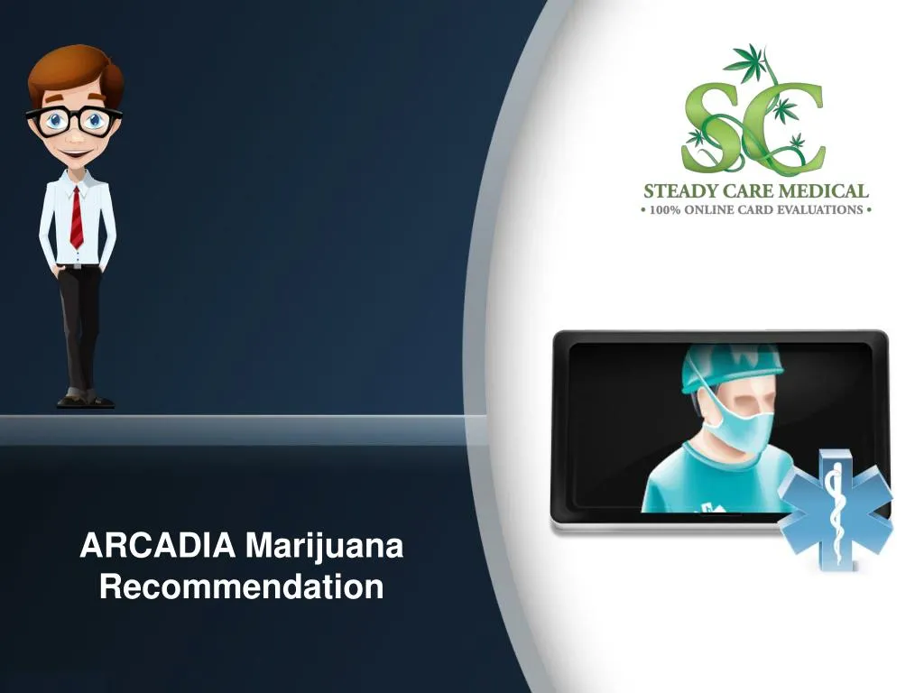 arcadia marijuana recommendation