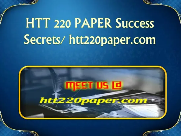 HTT 220 PAPER Success Secrets/ htt220paper.com