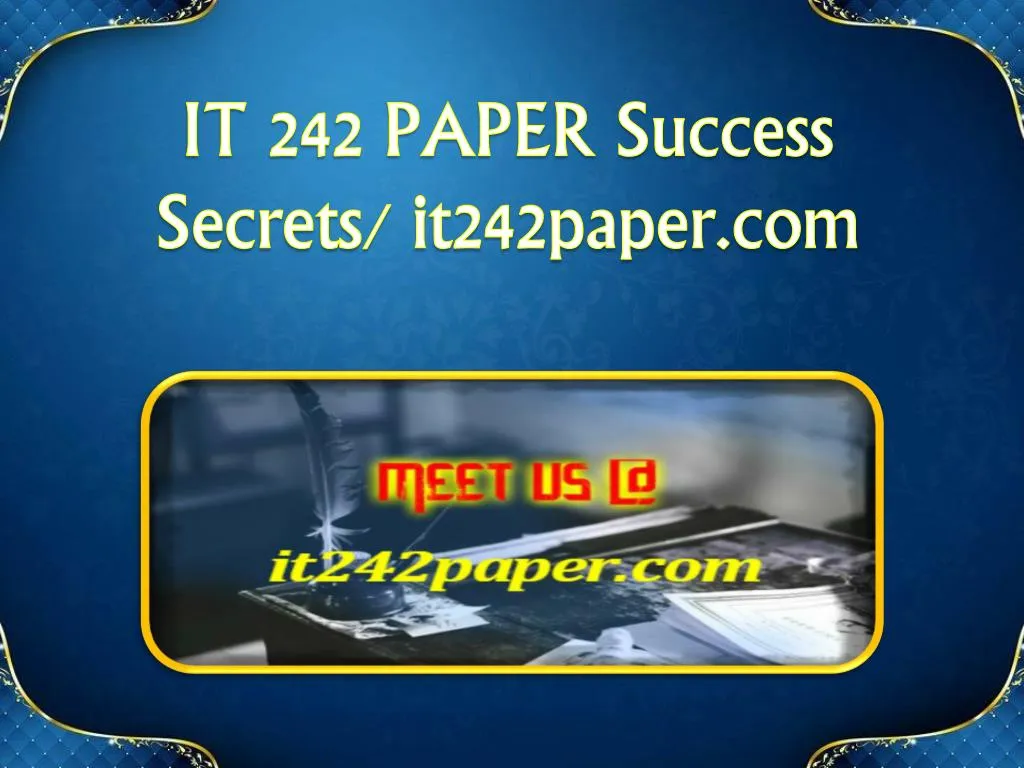 it 242 paper success secrets it242paper com