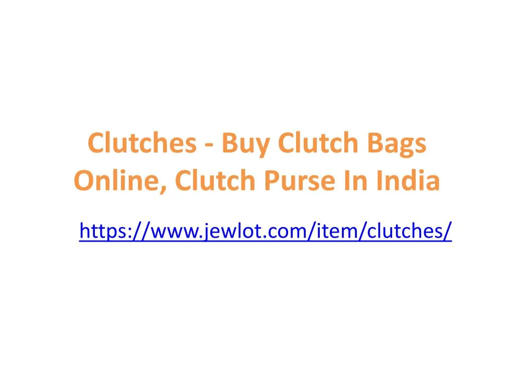 clutches buy clutch bags online clutch purse