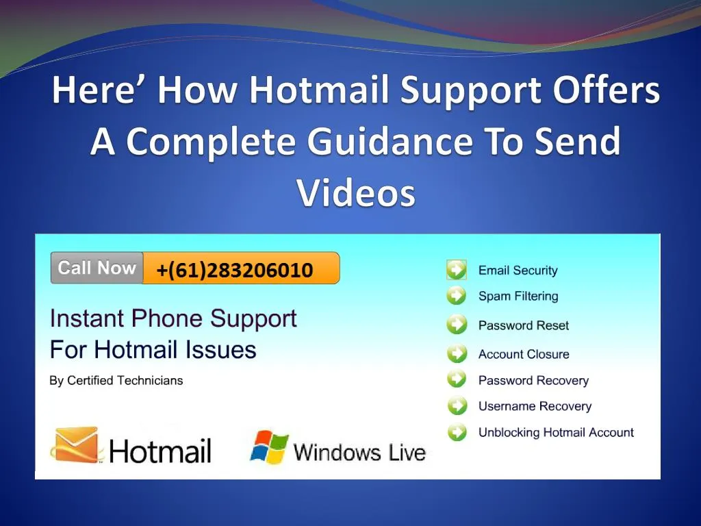 here how hotmail support offers a complete guidance to send videos