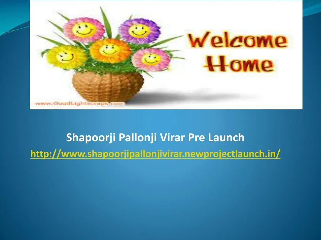 shapoorji pallonji virar pre launch http www shapoorjipallonjivirar newprojectlaunch in