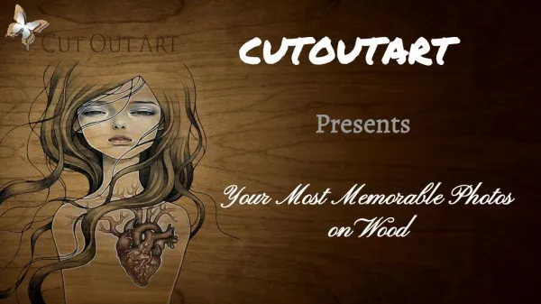 See the Magic on Wood With Cutoutart Wood Printing Technique