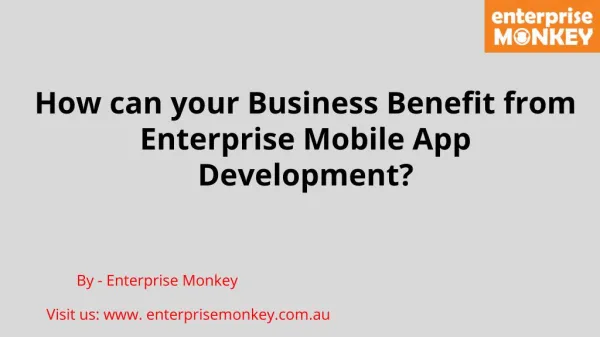 How can your Business Benefit from Enterprise Mobile App Development?