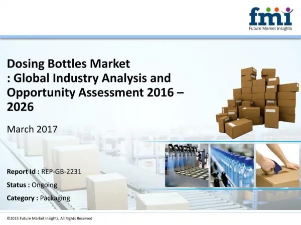 Dosing Bottles Market Forecast Research Reports Offers Key Insights