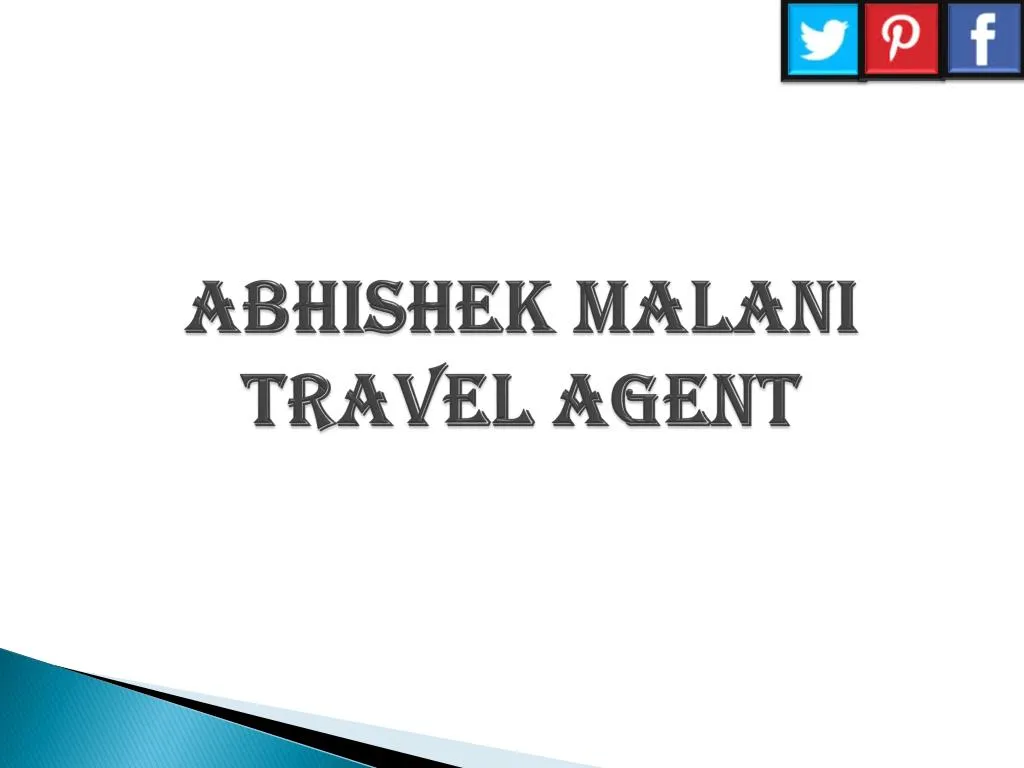 abhishe k malani travel agent