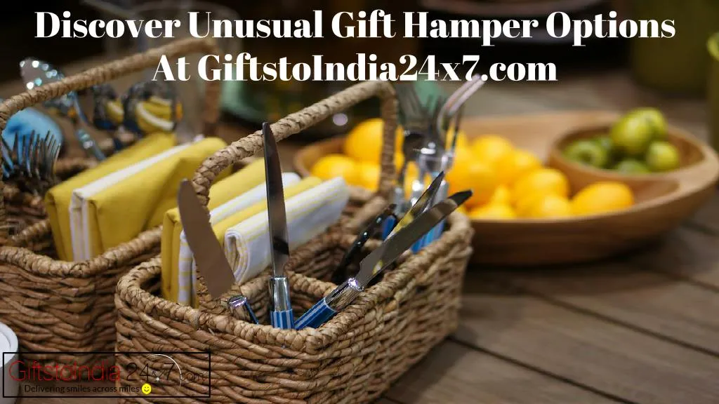 discover unusual gift hamper options at giftstoindia24x7 com