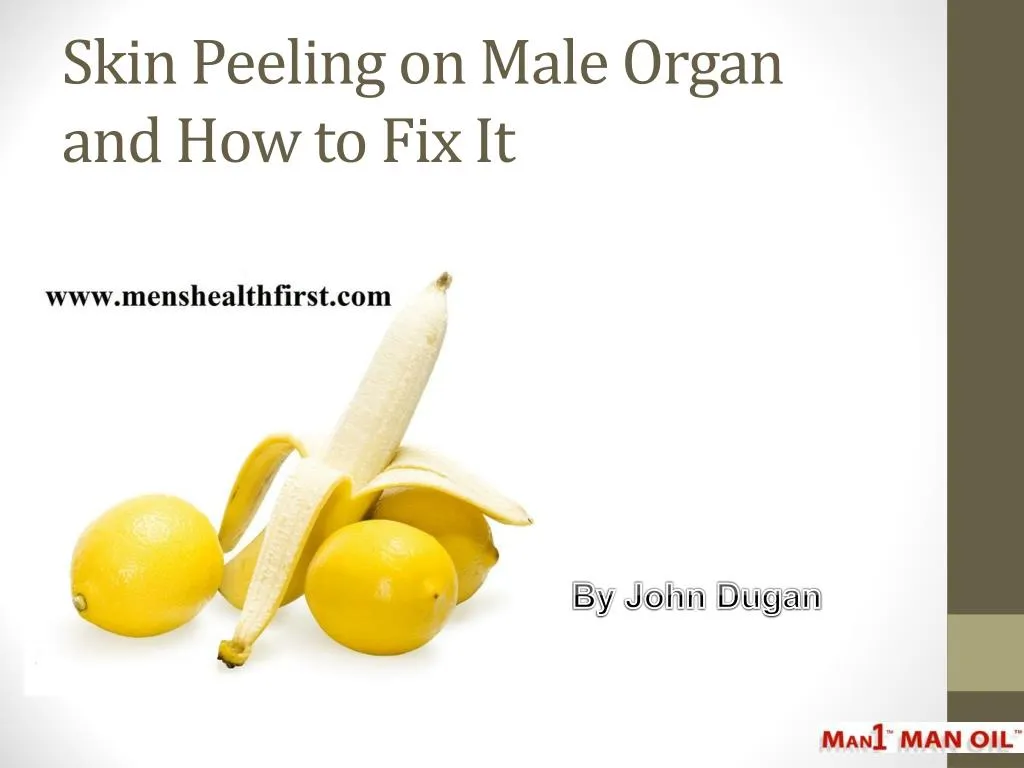 skin peeling on male organ and how to fix it