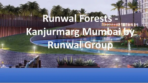 Runwal Forests Kanjurmarg, Mumbai