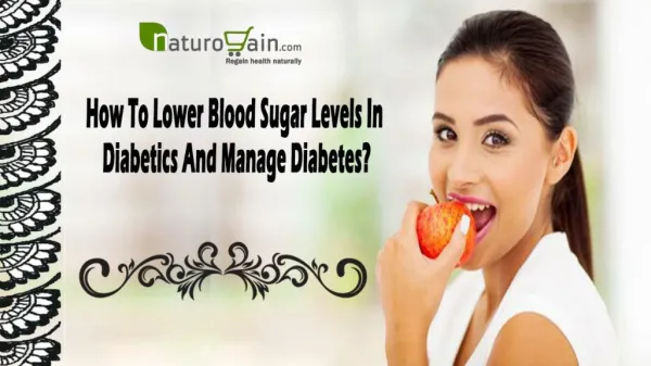 How To Lower Blood Sugar Levels In Diabetics And Manage Diabetes?