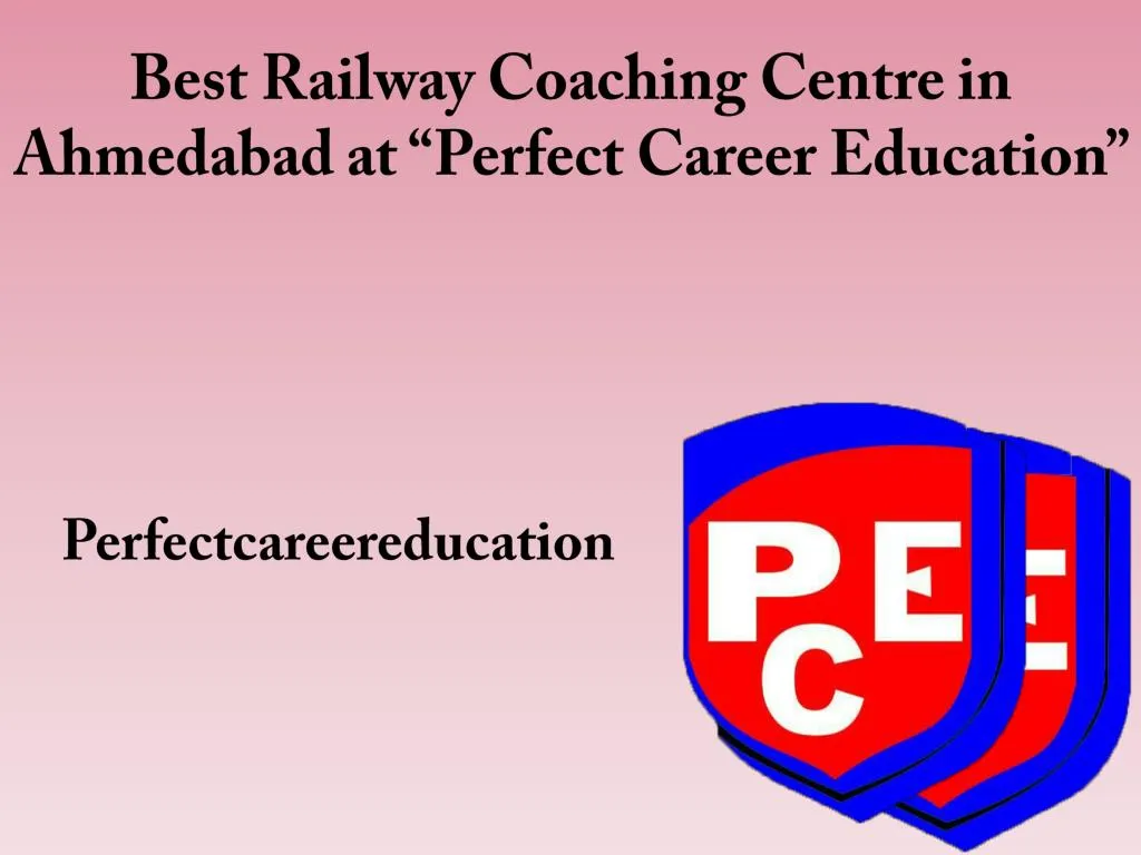 best railway coaching centre in ahmedabad at perfect career education