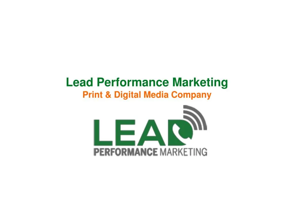 lead performance marketing print digital media