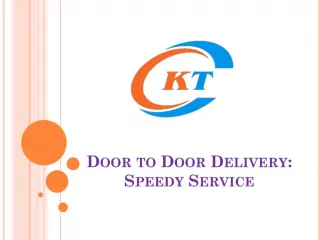 Door to Door Delivery: Speedy Service