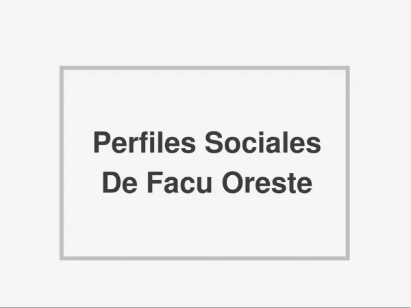 Perfiles Sociales De Facu Oreste