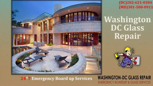 District of Columbia emergency board up | Call @ (202) 621-0304(DC)