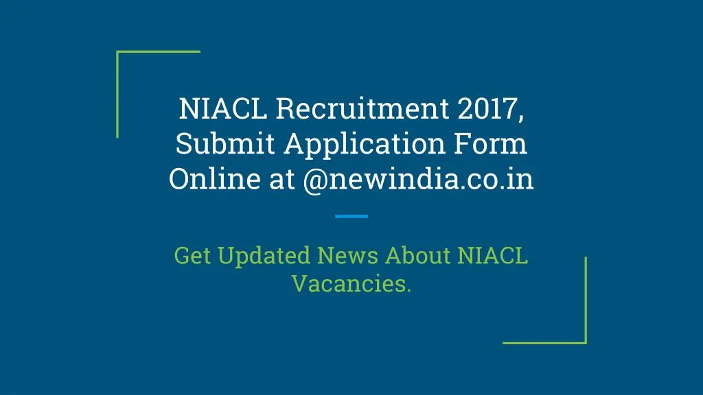 niacl recruitment 2017 submit application form online at @newindia co in