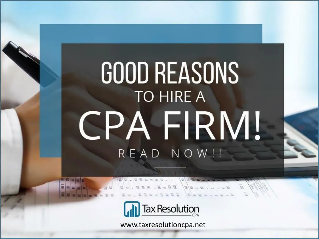 good reasons to hire a cpa firm read now
