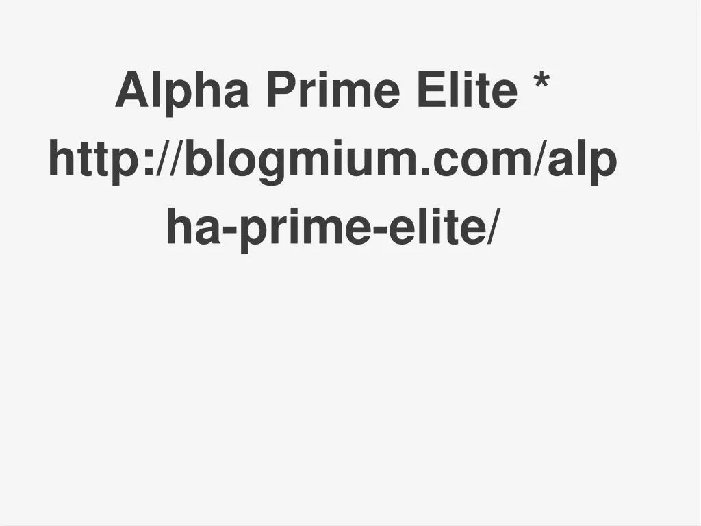 alpha prime elite