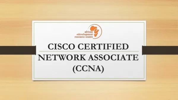 CISCO CERTIFIED NETWORK ASSOCIATE (CCNA)