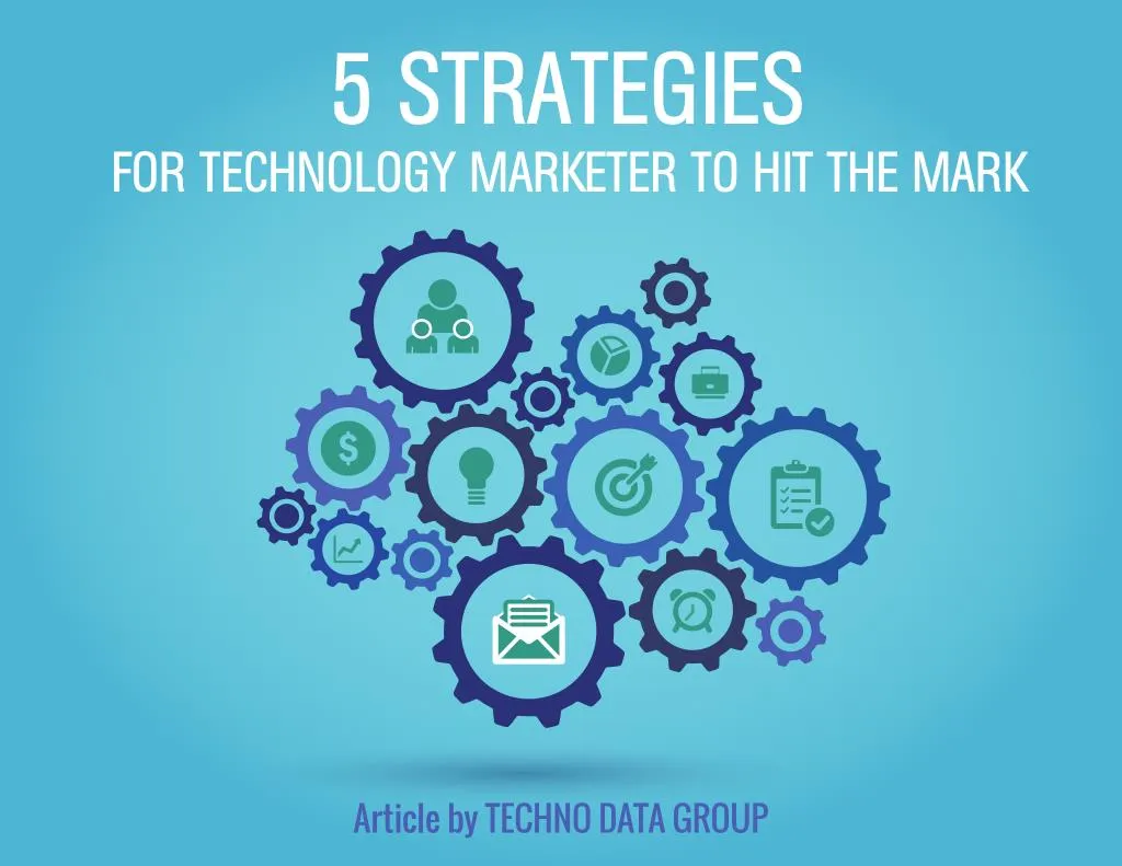 5 strategies for technology marketer