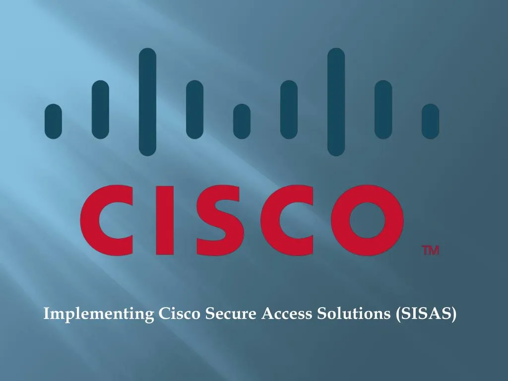 implementing cisco secure access solutions sisas