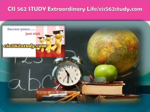 CIS 562 STUDY Extraordinary Life/cis562study.com