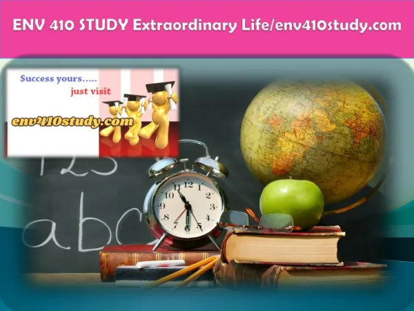 ENV 410 STUDY Extraordinary Life/env410study.com