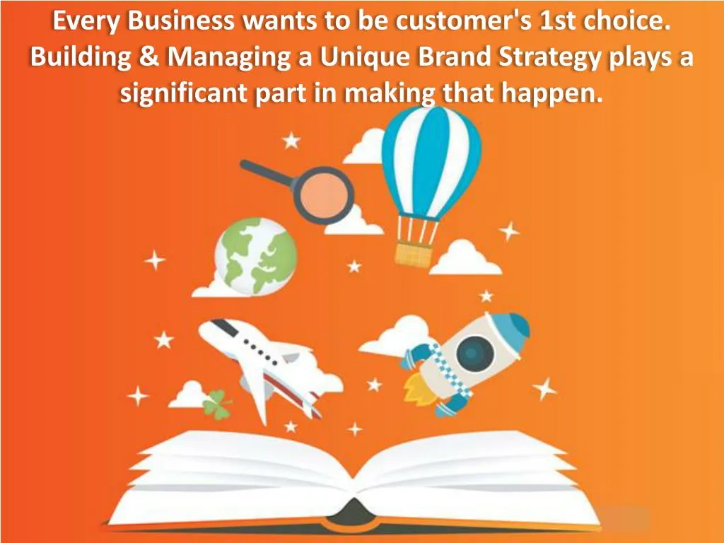 every business wants to be customer s 1st choice