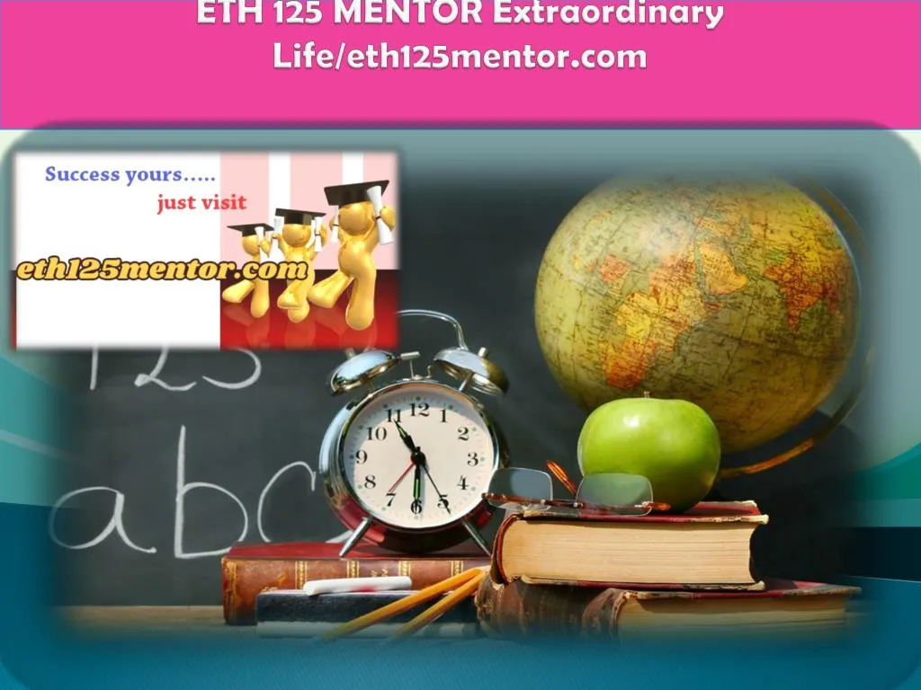 eth 125 mentor extraordinary life eth125mentor com